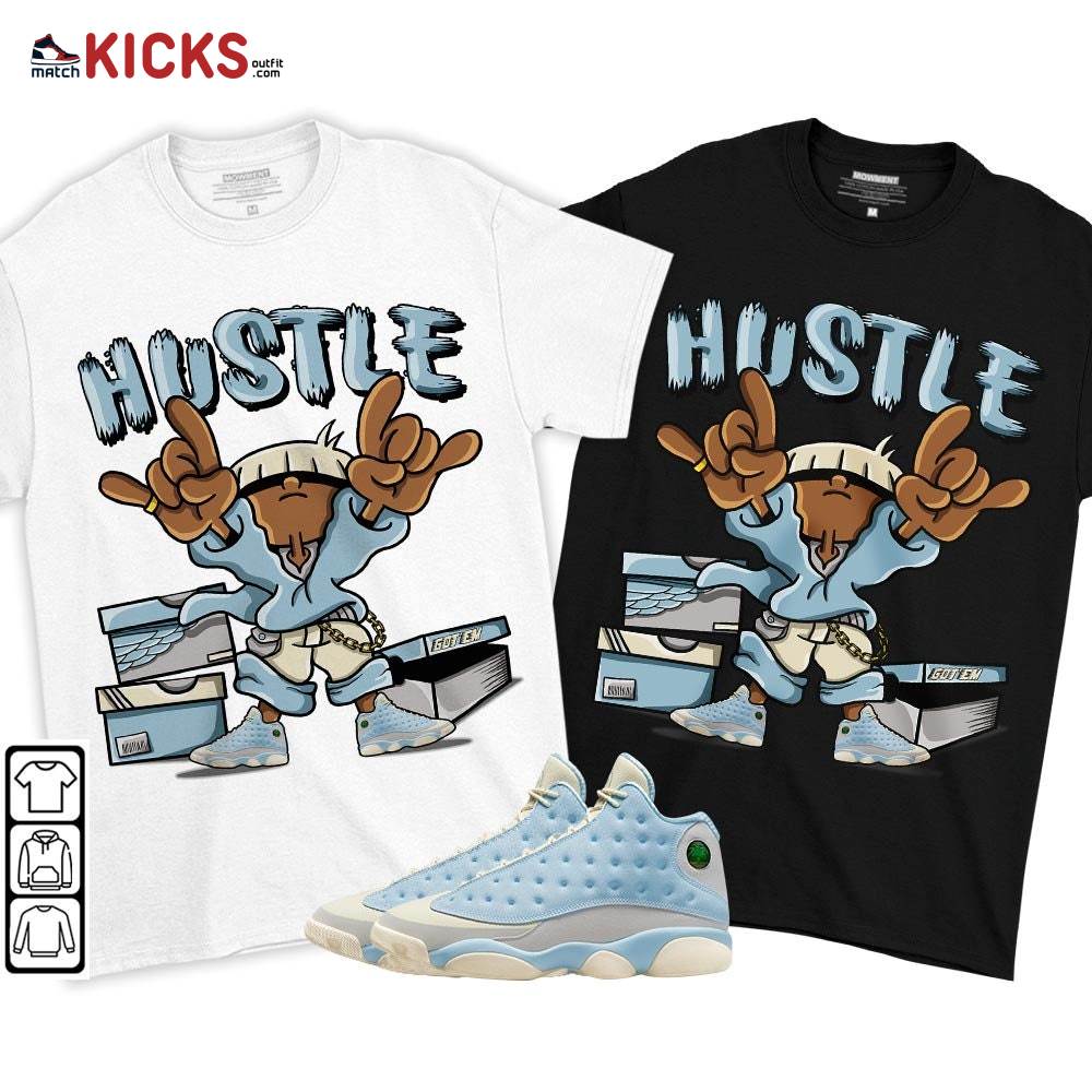 Hustle Sneaker Shirt Match SoleFly 13s, Jordan 13 Retro SoleFly MKO T-Shirt Hustle Sneaker Shirt Match SoleFly 13s, Jordan 13 Retro SoleFly MKO T-Shirt