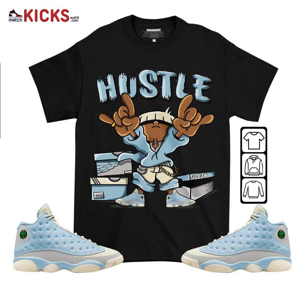 Hustle Sneaker Shirt Match SoleFly 13s, Jordan 13 Retro SoleFly MKO T-Shirt