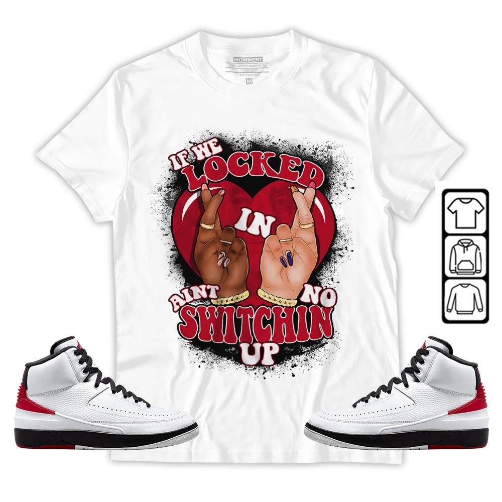 If We Locked In Sneaker Shirt Match 2 Chicago Varsity Red, Jordan Retro 2 Chicago MKO T-Shirt If We Locked In Sneaker Shirt Match 2 Chicago Varsity Red, Jordan Retro 2 Chicago MKO T-Shirt