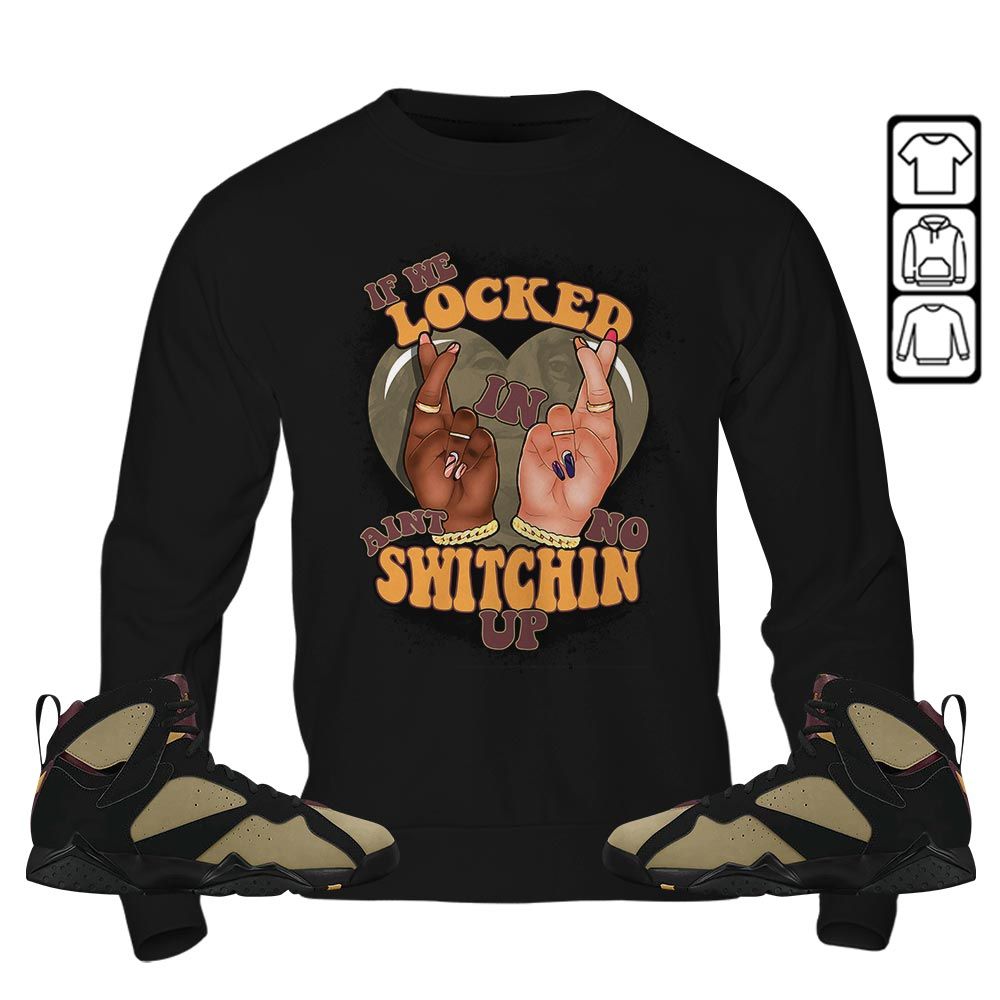 If We Locked In Sneaker Shirt Match Black Cherrywood 7s, Jordan 7 Black Olive MKO Hoodie If We Locked In Sneaker Shirt Match Black Cherrywood 7s, Jordan 7 Black Olive MKO Hoodie