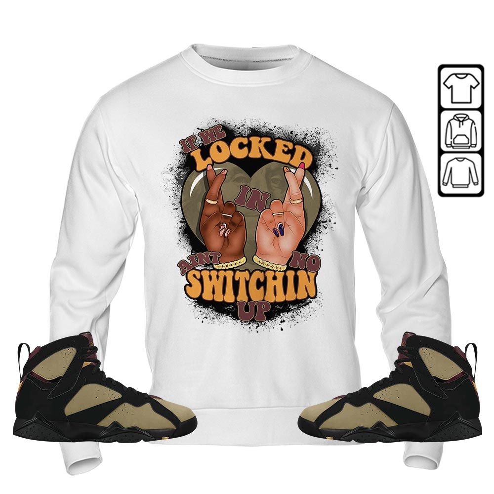 If We Locked In Sneaker Shirt Match Black Cherrywood 7s, Jordan 7 Black Olive MKO Hoodie If We Locked In Sneaker Shirt Match Black Cherrywood 7s, Jordan 7 Black Olive MKO Hoodie