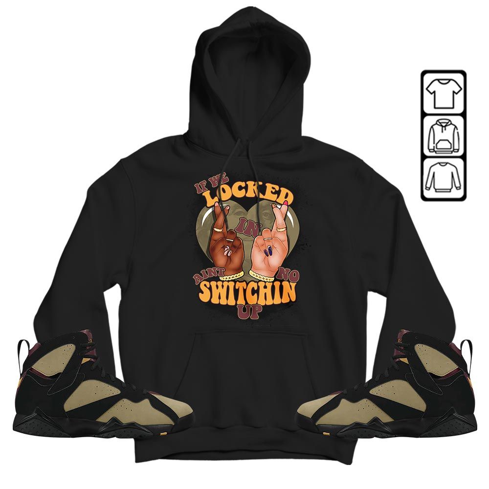 If We Locked In Sneaker Shirt Match Black Cherrywood 7s, Jordan 7 Black Olive MKO Hoodie If We Locked In Sneaker Shirt Match Black Cherrywood 7s, Jordan 7 Black Olive MKO Hoodie