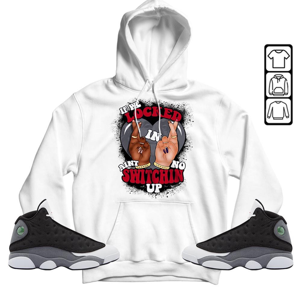 If We Locked In Sneaker Shirt Match Black Flint 13s, Jordan Retro 13 Black Flint MKO T-Shirt If We Locked In Sneaker Shirt Match Black Flint 13s, Jordan Retro 13 Black Flint MKO T-Shirt