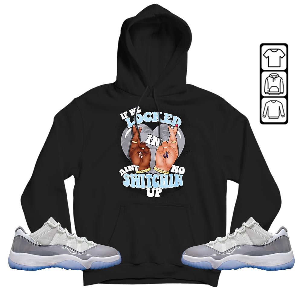 If We Locked In Sneaker Shirt Match Cement Grey 11s, Jordan 11 Low Cement Grey MKO T-Shirt If We Locked In Sneaker Shirt Match Cement Grey 11s, Jordan 11 Low Cement Grey MKO T-Shirt