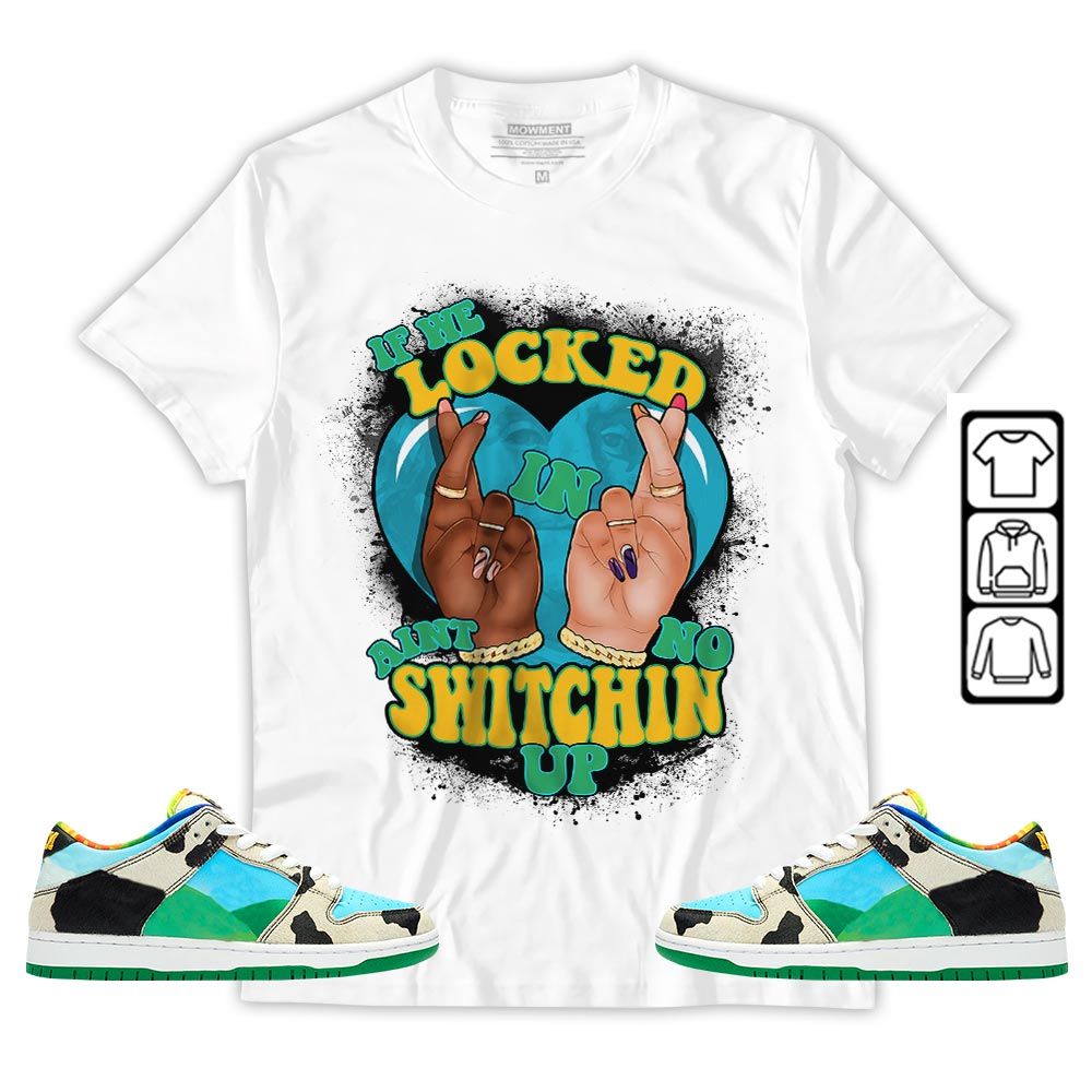 If We Locked In Sneaker Shirt Match Chunky Dunky, SB Dunk Chunky Dunky MKO T-Shirt If We Locked In Sneaker Shirt Match Chunky Dunky, SB Dunk Chunky Dunky MKO T-Shirt