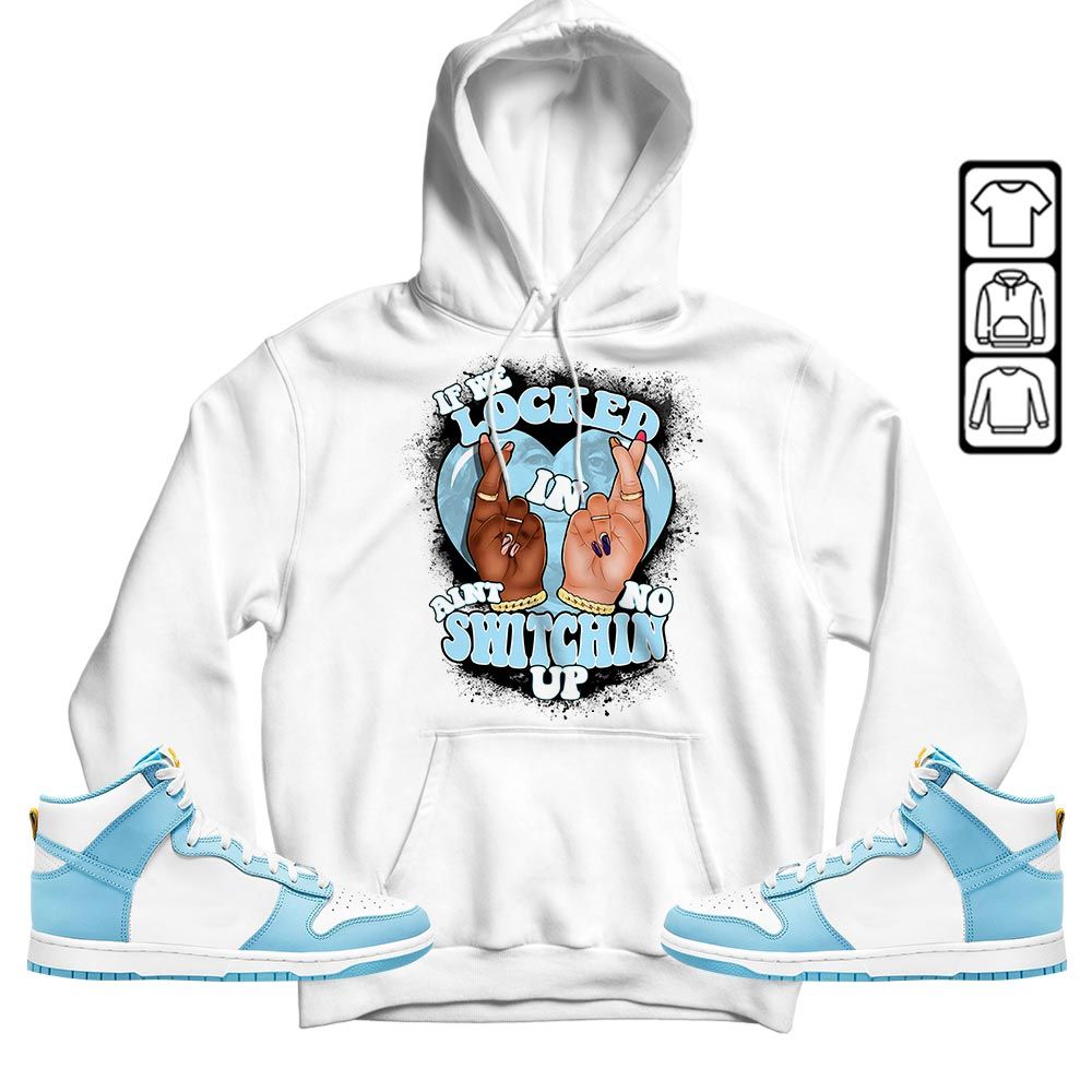 If We Locked In Sneaker Shirt Match Dunk High Blue Chill, Dunk High Homer Simpson MKO T-Shirt