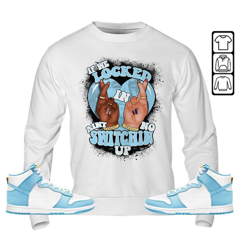 If We Locked In Sneaker Shirt Match Dunk High Blue Chill, Dunk High Homer Simpson MKO T-Shirt If We Locked In Sneaker Shirt Match Dunk High Blue Chill, Dunk High Homer Simpson MKO T-Shirt
