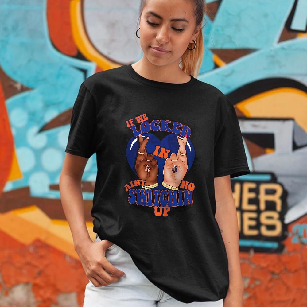 If We Locked In Sneaker Shirt Match Mid Knicks 1s, Jordan 1 Mid Knicks MKO T-Shirt If We Locked In Sneaker Shirt Match Mid Knicks 1s, Jordan 1 Mid Knicks MKO T-Shirt