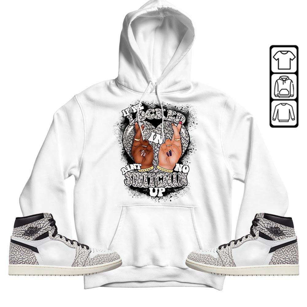If We Locked In Sneaker Shirt Match OG Elephant 1s, Jordan 1 White Cement MKO T-Shirt