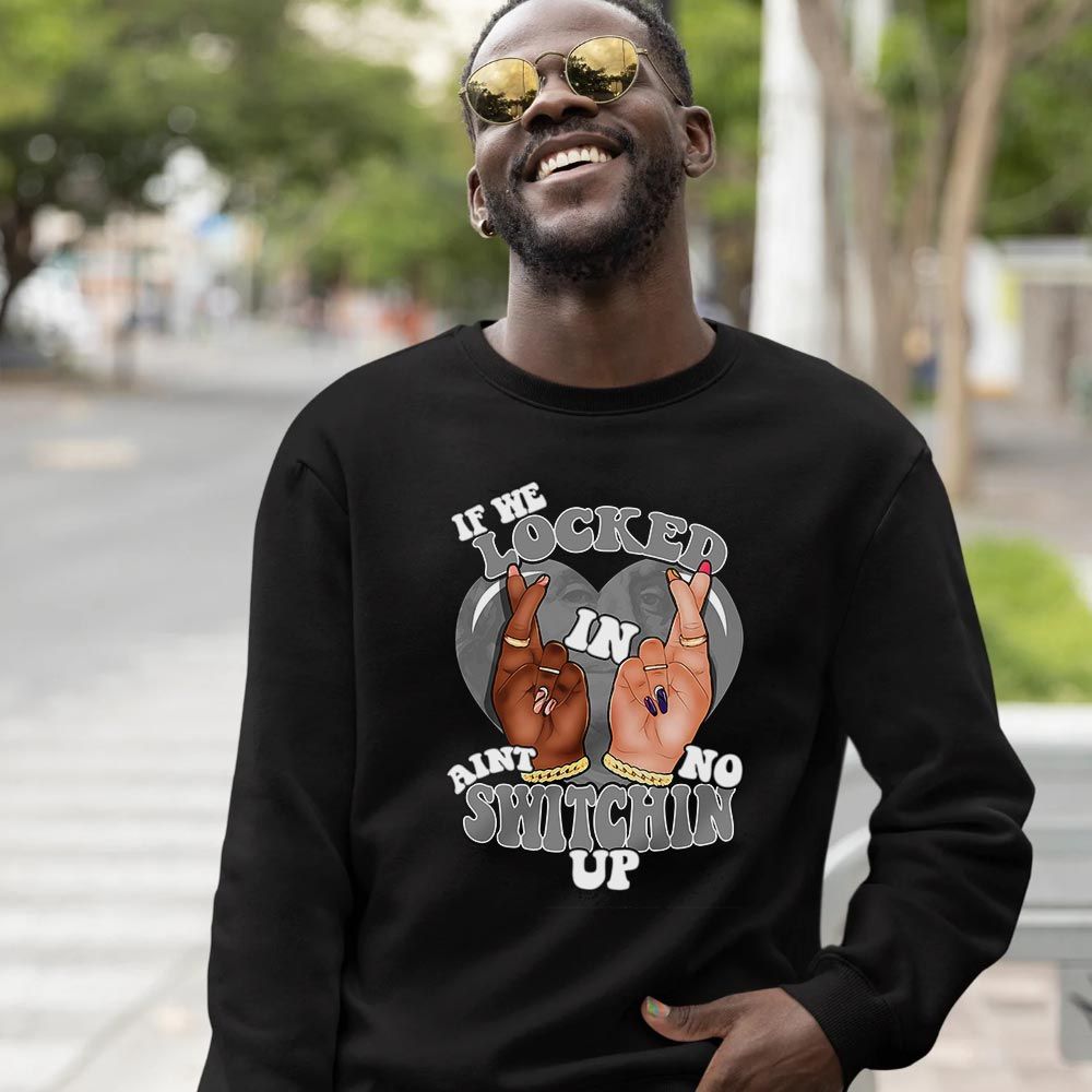 If We Locked In Sneaker Shirt Match Retro Cool Grey 6s, Jordan 6 Cool Grey MKO T-Shirt If We Locked In Sneaker Shirt Match Retro Cool Grey 6s, Jordan 6 Cool Grey MKO T-Shirt