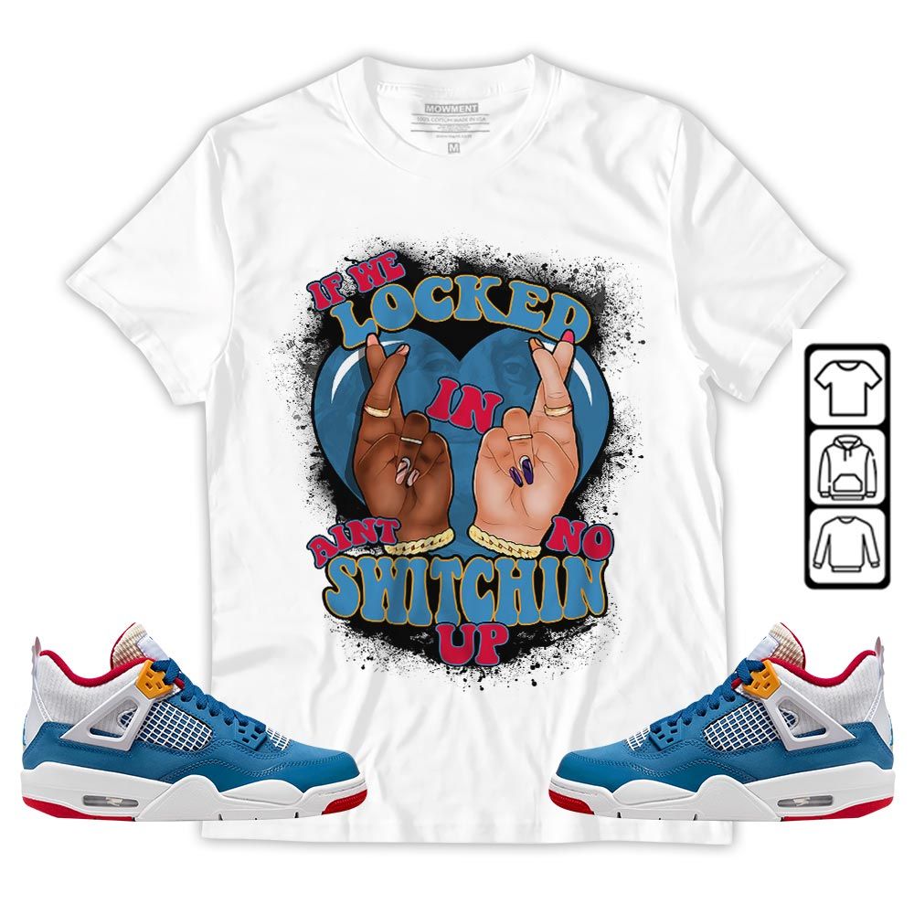 If We Locked In Sneaker Shirt Match Retro Messy Room 4s, Jordan 4 GS Messy Room MKO T-Shirt If We Locked In Sneaker Shirt Match Retro Messy Room 4s, Jordan 4 GS Messy Room MKO T-Shirt