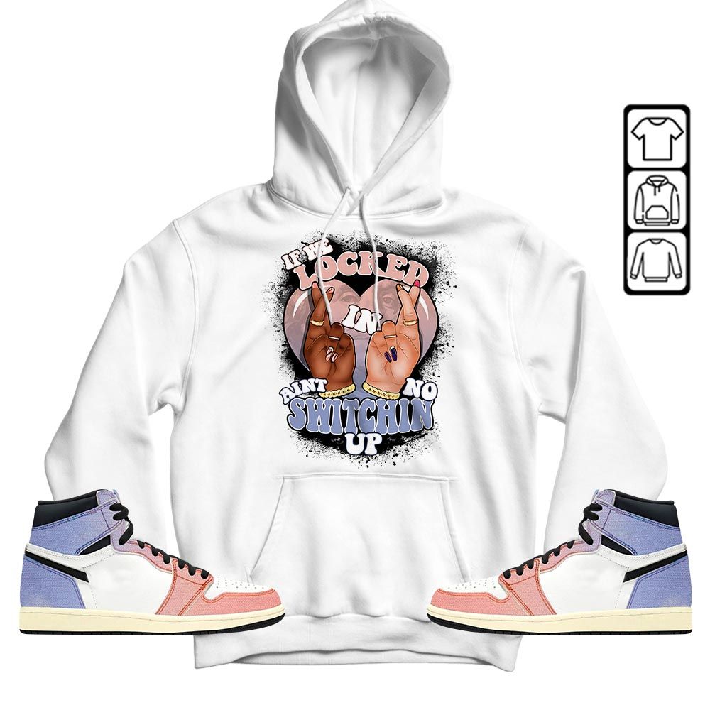 If We Locked In Sneaker Shirt Match Retro Skyline 1s, Jordan 1 High OG Skyline MKO T-Shirt
