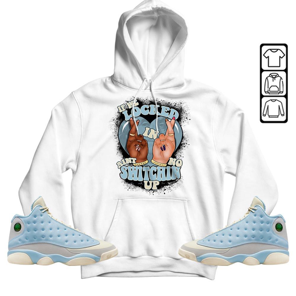 If We Locked In Sneaker Shirt Match SoleFly 13s, Jordan 13 Retro SoleFly MKO T-Shirt
