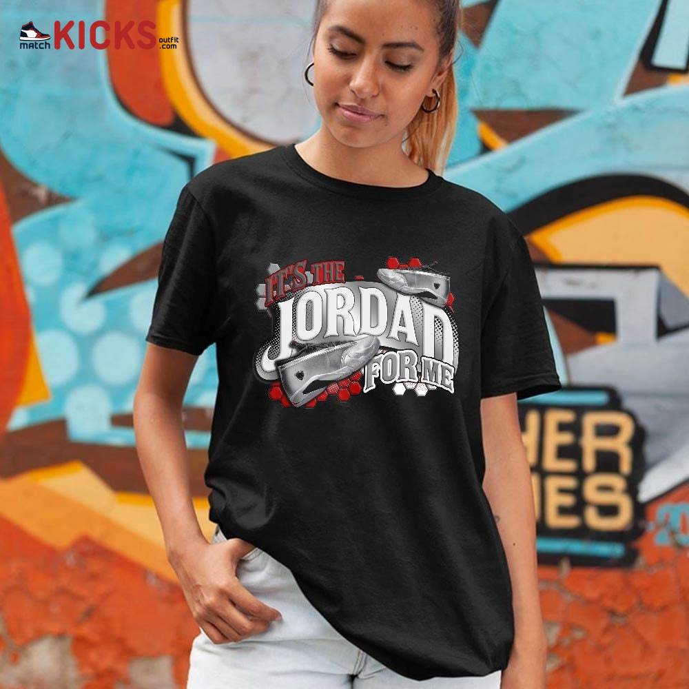It’s The For Me Sneaker Shirt Match 14 Low Metallic Silver, Jordan 14 Metallic Silver MKO T-Shirt It’s The For Me Sneaker Shirt Match 14 Low Metallic Silver, Jordan 14 Metallic Silver MKO T-Shirt