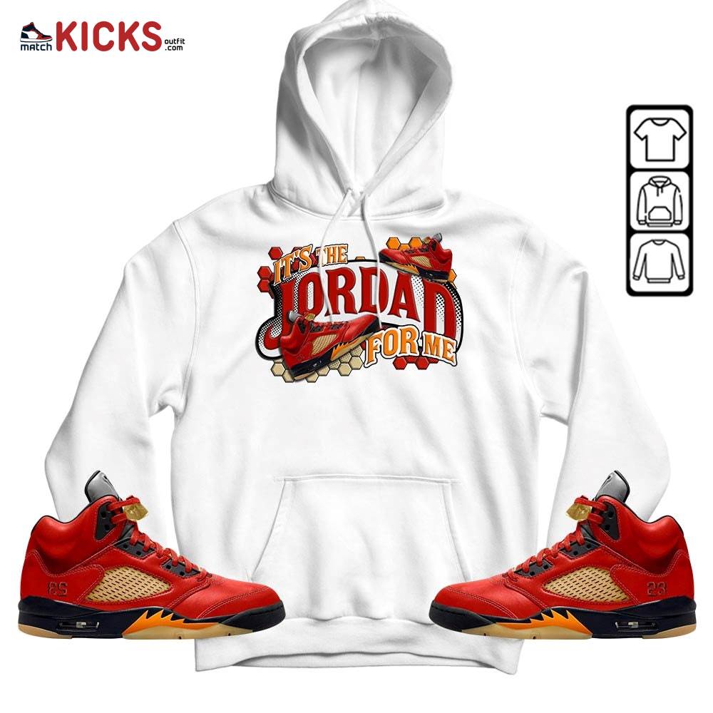 It’s The For Me Sneaker Shirt Match 5 Dunk On Mars, Jordan 5 Mars For Her MKO Hoodie It’s The For Me Sneaker Shirt Match 5 Dunk On Mars, Jordan 5 Mars For Her MKO Hoodie