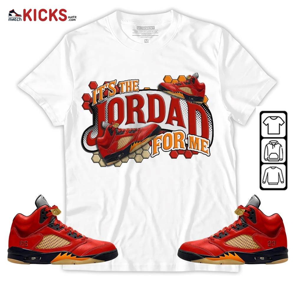 It’s The For Me Sneaker Shirt Match 5 Dunk On Mars, Jordan 5 Mars For Her MKO T-Shirt It’s The For Me Sneaker Shirt Match 5 Dunk On Mars, Jordan 5 Mars For Her MKO T-Shirt