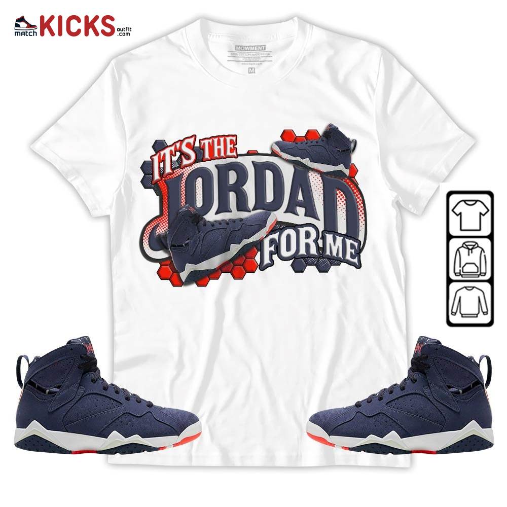 It’s The For Me Sneaker Shirt Match 7 Neutral Indigo, Jordan 7 Quai 54 MKO T-Shirt It’s The For Me Sneaker Shirt Match 7 Neutral Indigo, Jordan 7 Quai 54 MKO T-Shirt