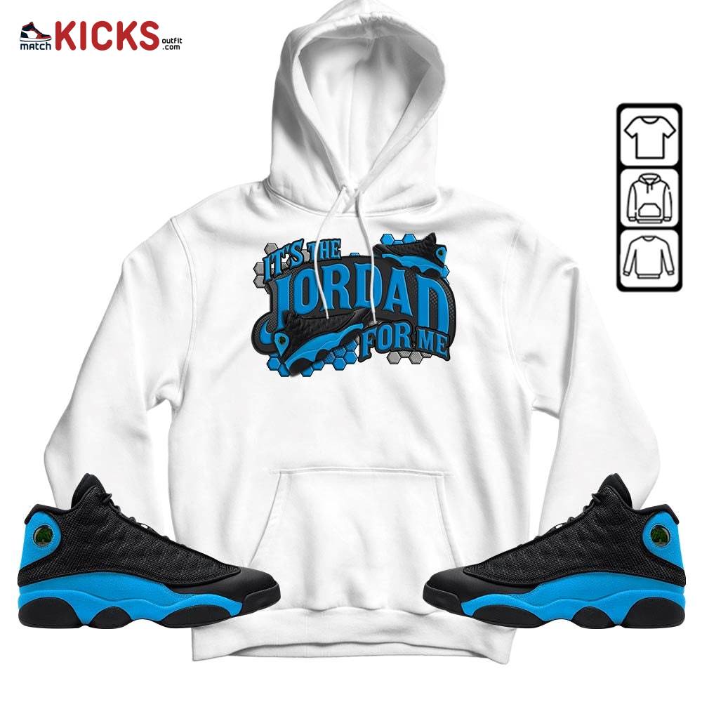 It’s The For Me Sneaker Shirt Match Black University Blue 13s, Jordan 13 Black University Blue 2022 MKO Hoodie It’s The For Me Sneaker Shirt Match Black University Blue 13s, Jordan 13 Black University Blue 2022 MKO Hoodie