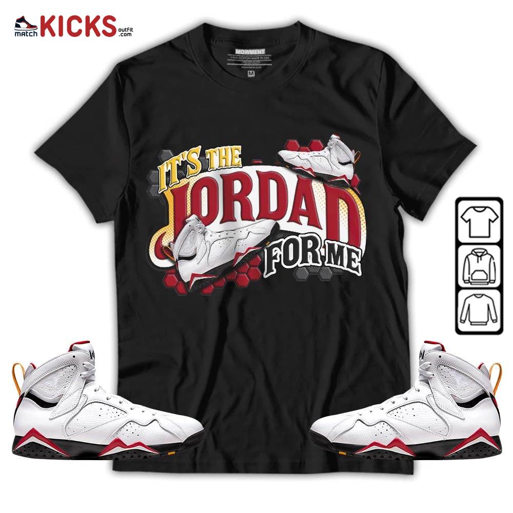 It’s The For Me Sneaker Shirt Match Cardinal 7s, Jordan 7 Retro Cardinal MKO T-Shirt
