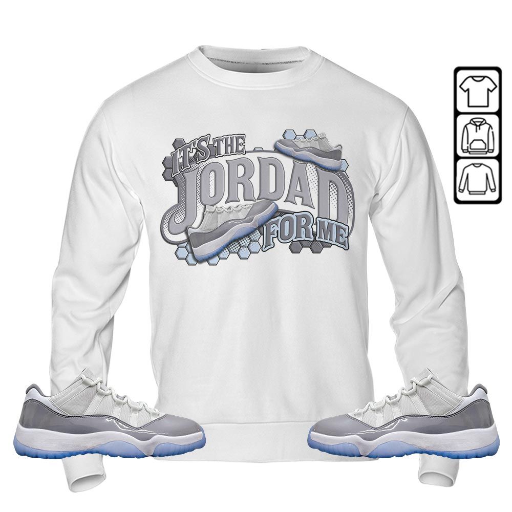 Its The For Me Sneaker Shirt Match Cement Grey 11s, Jordan 11 Low Cement Grey MKO T-Shirt Its The For Me Sneaker Shirt Match Cement Grey 11s, Jordan 11 Low Cement Grey MKO T-Shirt