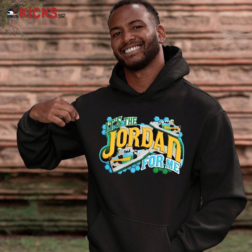 It’s The For Me Sneaker Shirt Match Chunky Dunky, SB Dunk Chunky Dunky MKO Hoodie It’s The For Me Sneaker Shirt Match Chunky Dunky, SB Dunk Chunky Dunky MKO Hoodie