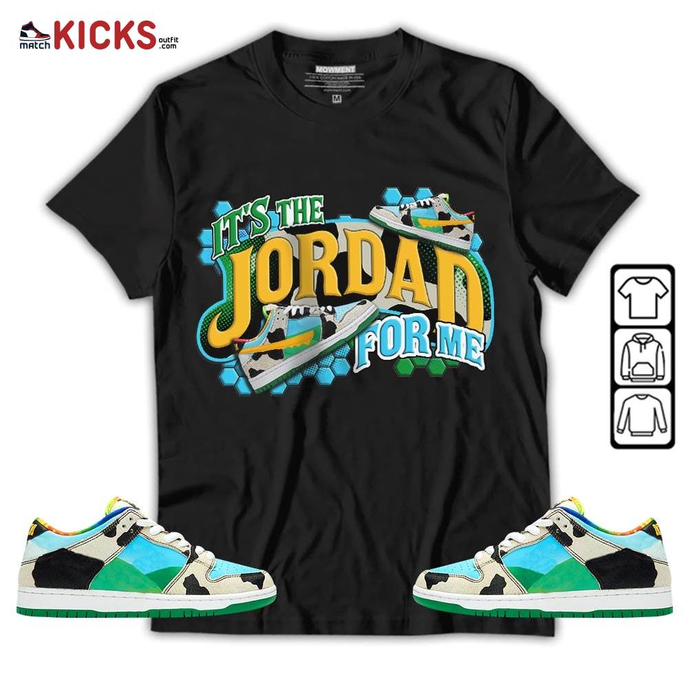 It’s The For Me Sneaker Shirt Match Chunky Dunky, SB Dunk Chunky Dunky MKO Hoodie It’s The For Me Sneaker Shirt Match Chunky Dunky, SB Dunk Chunky Dunky MKO Hoodie