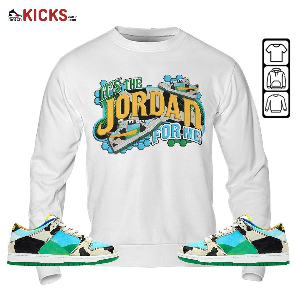 It’s The For Me Sneaker Shirt Match Chunky Dunky, SB Dunk Chunky Dunky MKO Hoodie It’s The For Me Sneaker Shirt Match Chunky Dunky, SB Dunk Chunky Dunky MKO Hoodie
