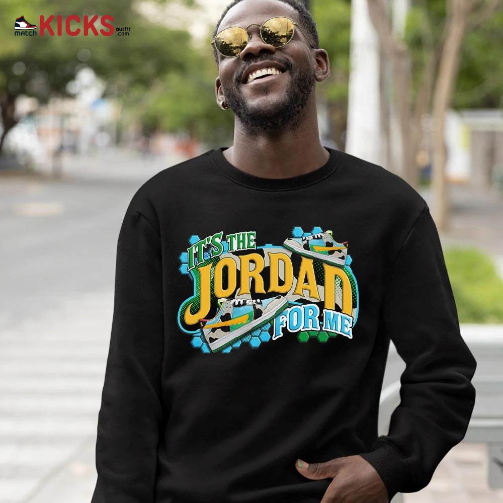 It’s The For Me Sneaker Shirt Match Chunky Dunky, SB Dunk Chunky Dunky MKO Hoodie It’s The For Me Sneaker Shirt Match Chunky Dunky, SB Dunk Chunky Dunky MKO Hoodie