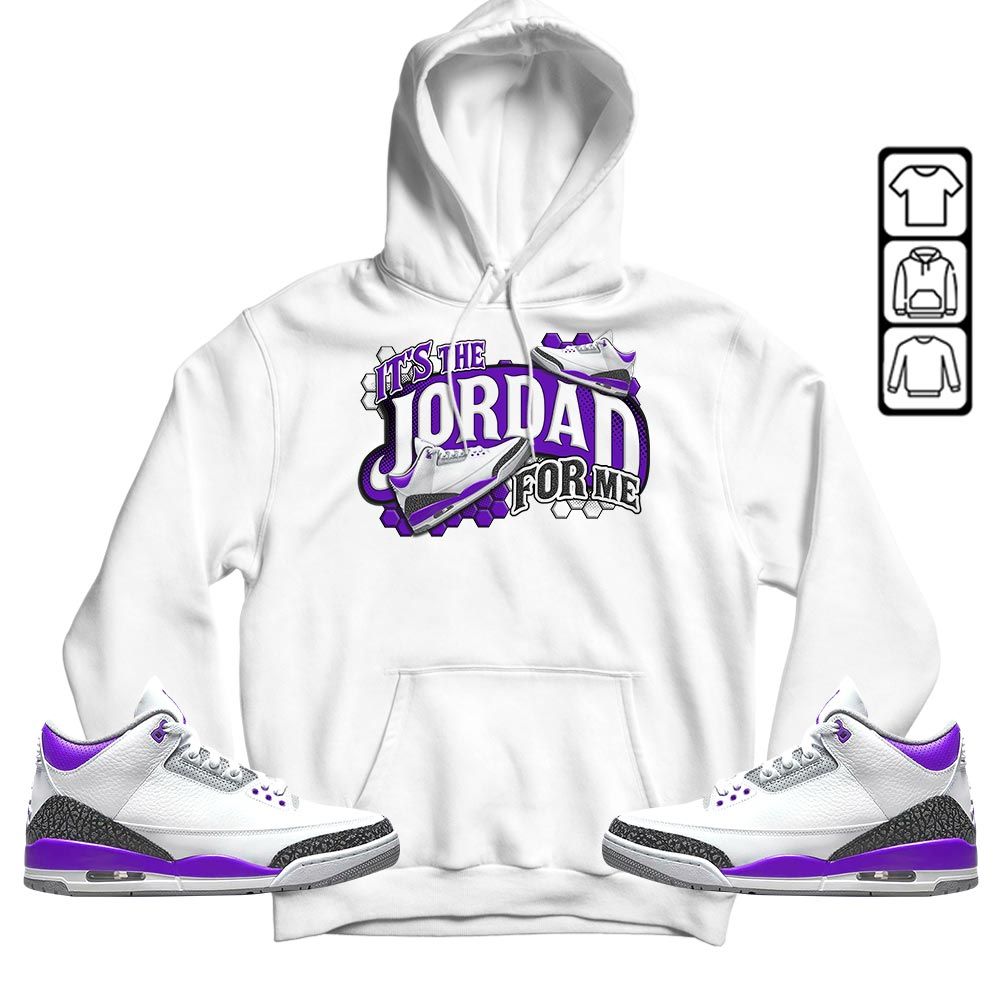 Its The For Me Sneaker Shirt Match Dark Iris 3s, Jordan 3 Retro Dark Iris MKO T-Shirt