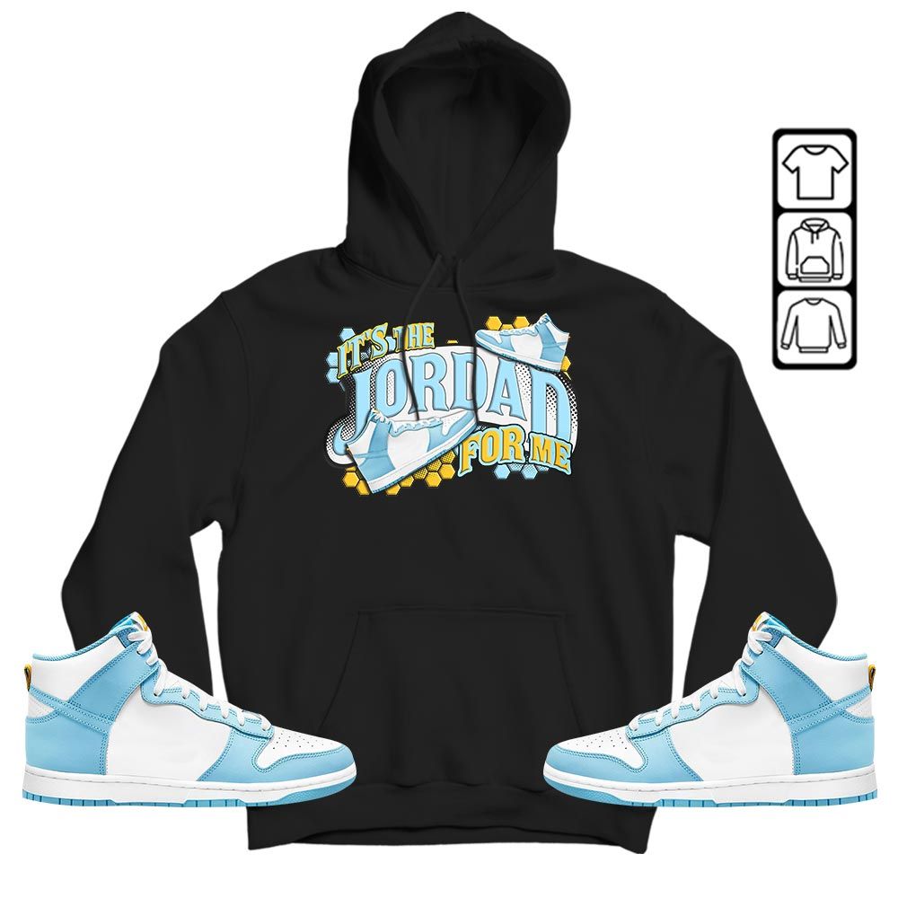 Its The For Me Sneaker Shirt Match Dunk High Blue Chill, Dunk High Homer Simpson MKO T-Shirt Its The For Me Sneaker Shirt Match Dunk High Blue Chill, Dunk High Homer Simpson MKO T-Shirt