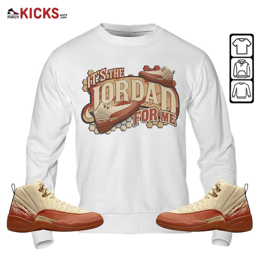 It’s The For Me Sneaker Shirt Match Eastside Golf 12s, Jordan 12 Retro Eastside Golf MKO Sweatshirt It’s The For Me Sneaker Shirt Match Eastside Golf 12s, Jordan 12 Retro Eastside Golf MKO Sweatshirt