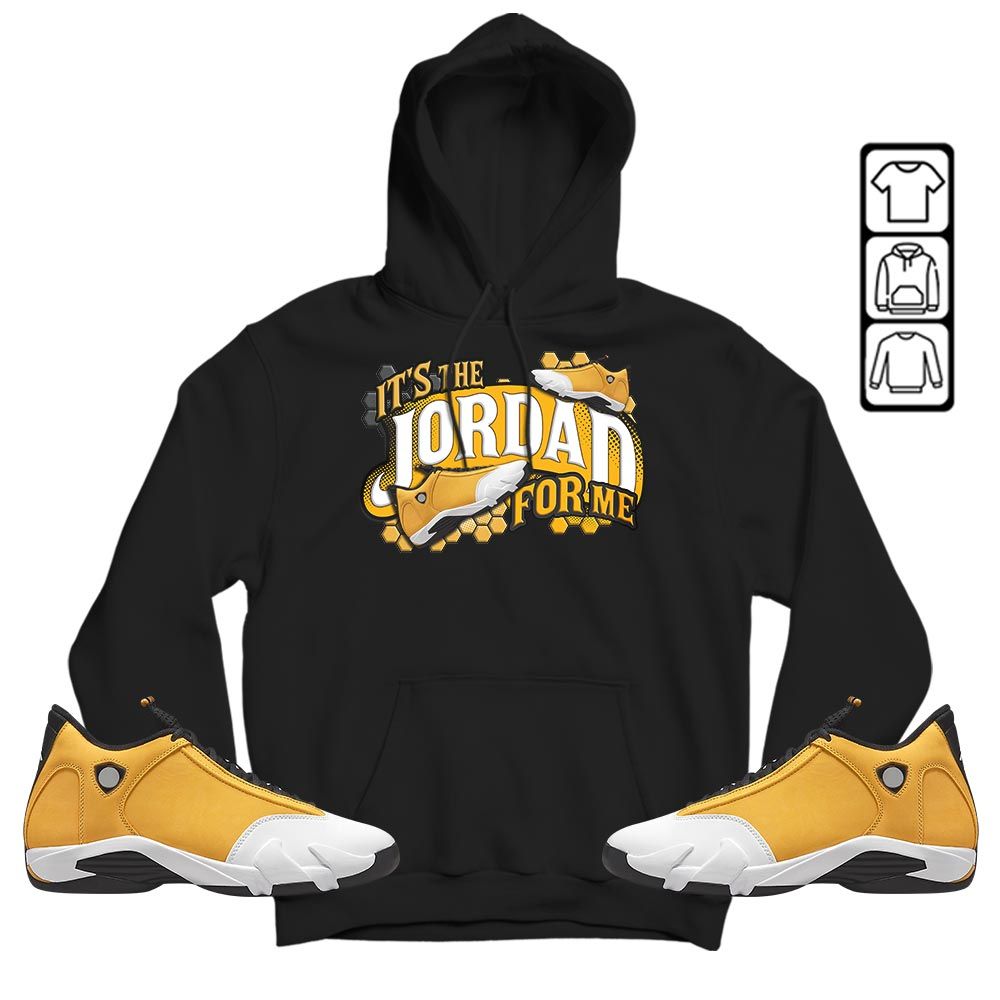 Its The For Me Sneaker Shirt Match Light Ginger 14s, Jordan 14 Retro Light Ginger MKO T-Shirt Its The For Me Sneaker Shirt Match Light Ginger 14s, Jordan 14 Retro Light Ginger MKO T-Shirt