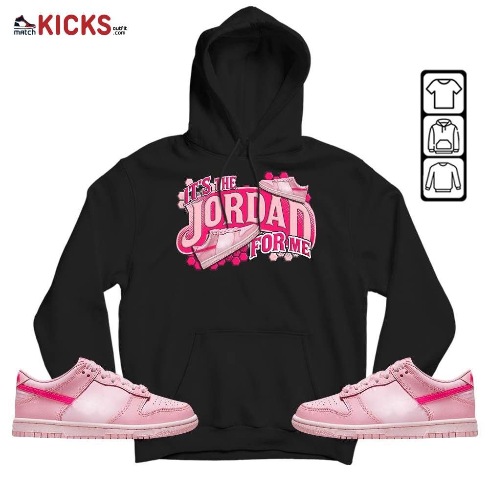 It’s The For Me Sneaker Shirt Match Low Triple Pink, Dunk Low Triple Pink MKO T-Shirt It’s The For Me Sneaker Shirt Match Low Triple Pink, Dunk Low Triple Pink MKO T-Shirt