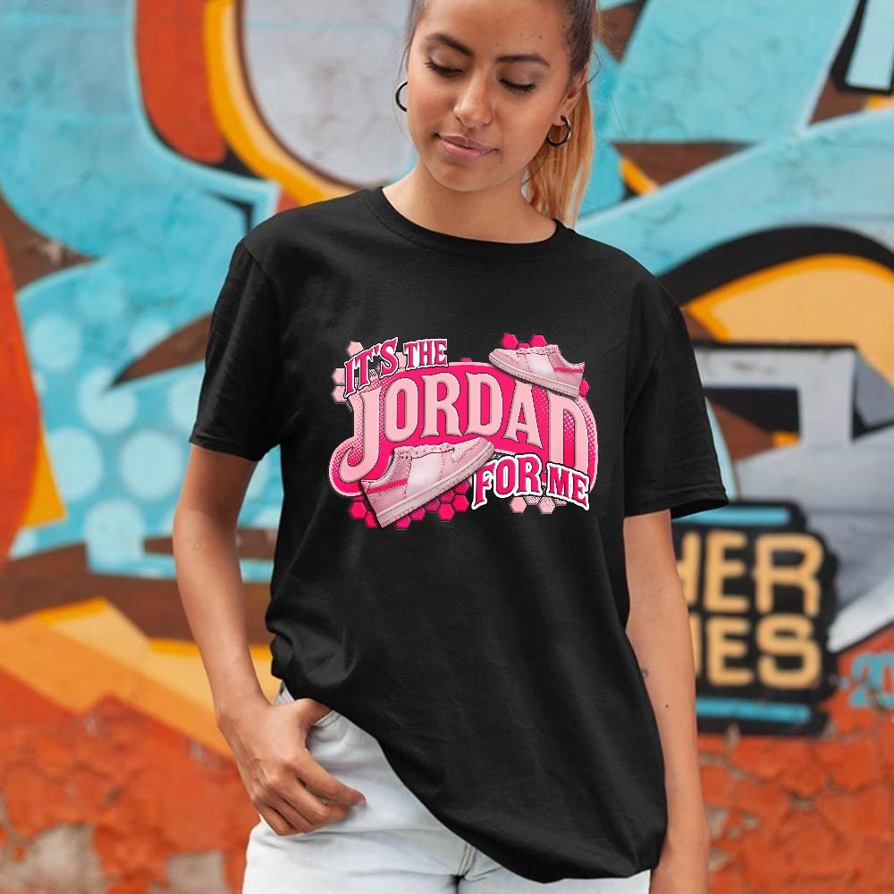Its The For Me Sneaker Shirt Match Low Triple Pink, Dunk Low Triple Pink MKO T-Shirt Its The For Me Sneaker Shirt Match Low Triple Pink, Dunk Low Triple Pink MKO T-Shirt
