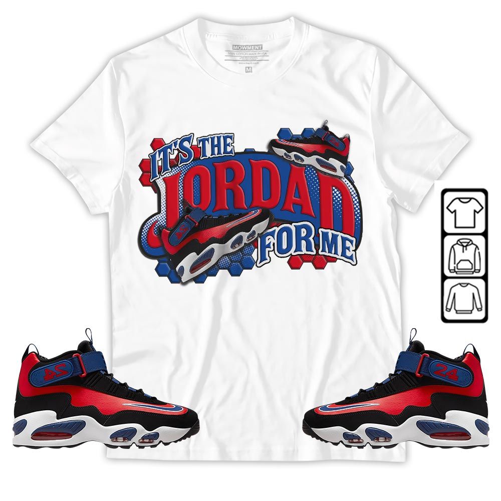 Its The For Me Sneaker Shirt Match Max 1 Navy Red Black, Air Griffey Max 1 Black Red Navy Blue MKO T-Shirt