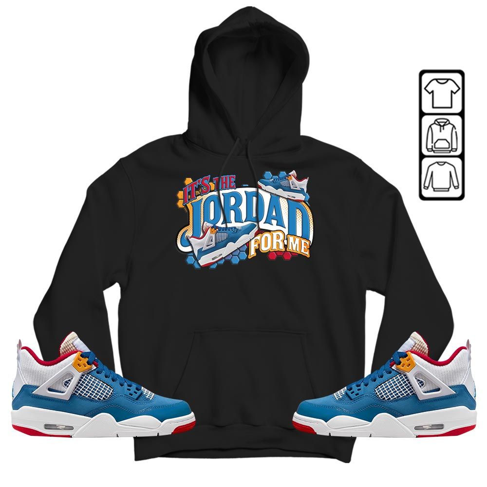 Its The For Me Sneaker Shirt Match Messy Room 4s, Jordan 4 GS Messy Room MKO T-Shirt Its The For Me Sneaker Shirt Match Messy Room 4s, Jordan 4 GS Messy Room MKO T-Shirt