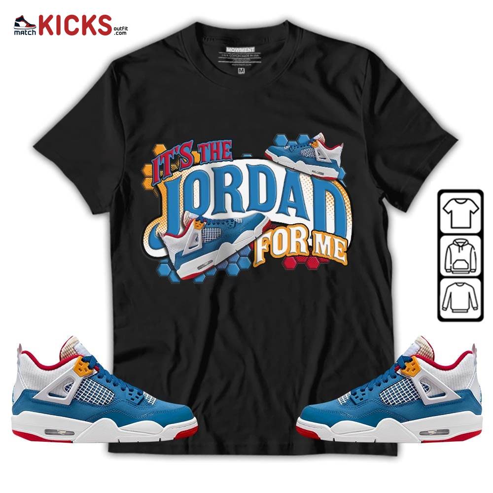 It’s The For Me Sneaker Shirt Match Messy Room 4s, Jordan 4 GS Messy Room MKO T-Shirt