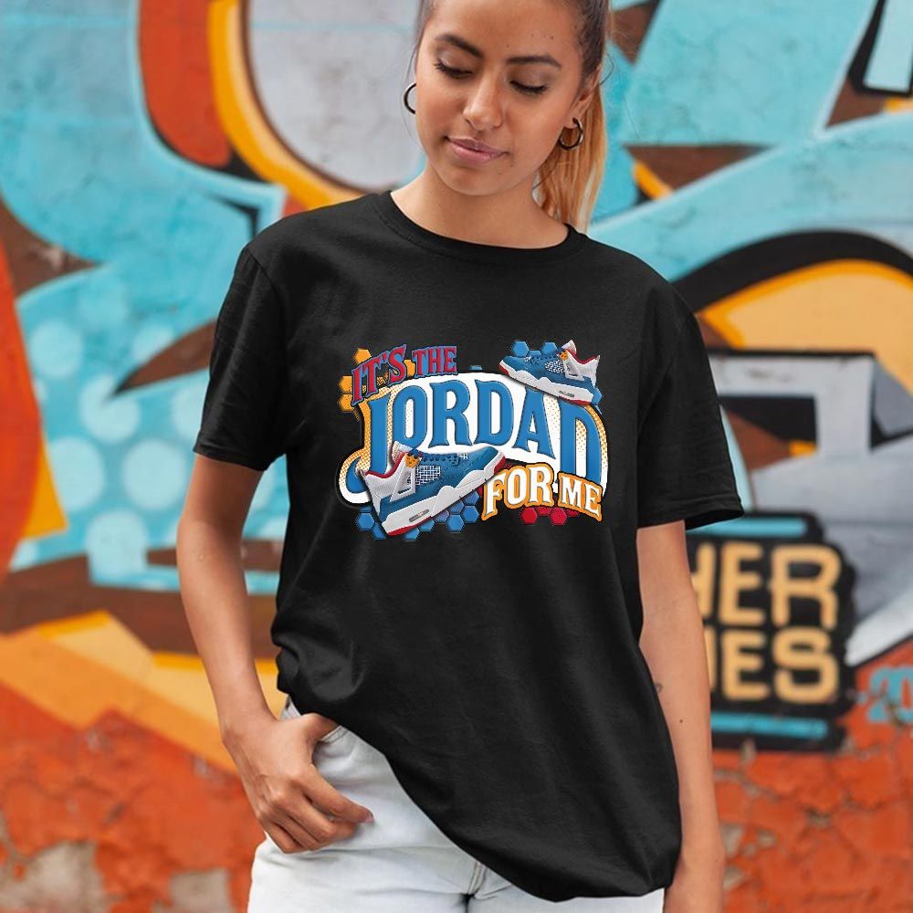 Its The For Me Sneaker Shirt Match Messy Room 4s, Jordan 4 GS Messy Room MKO T-Shirt Its The For Me Sneaker Shirt Match Messy Room 4s, Jordan 4 GS Messy Room MKO T-Shirt