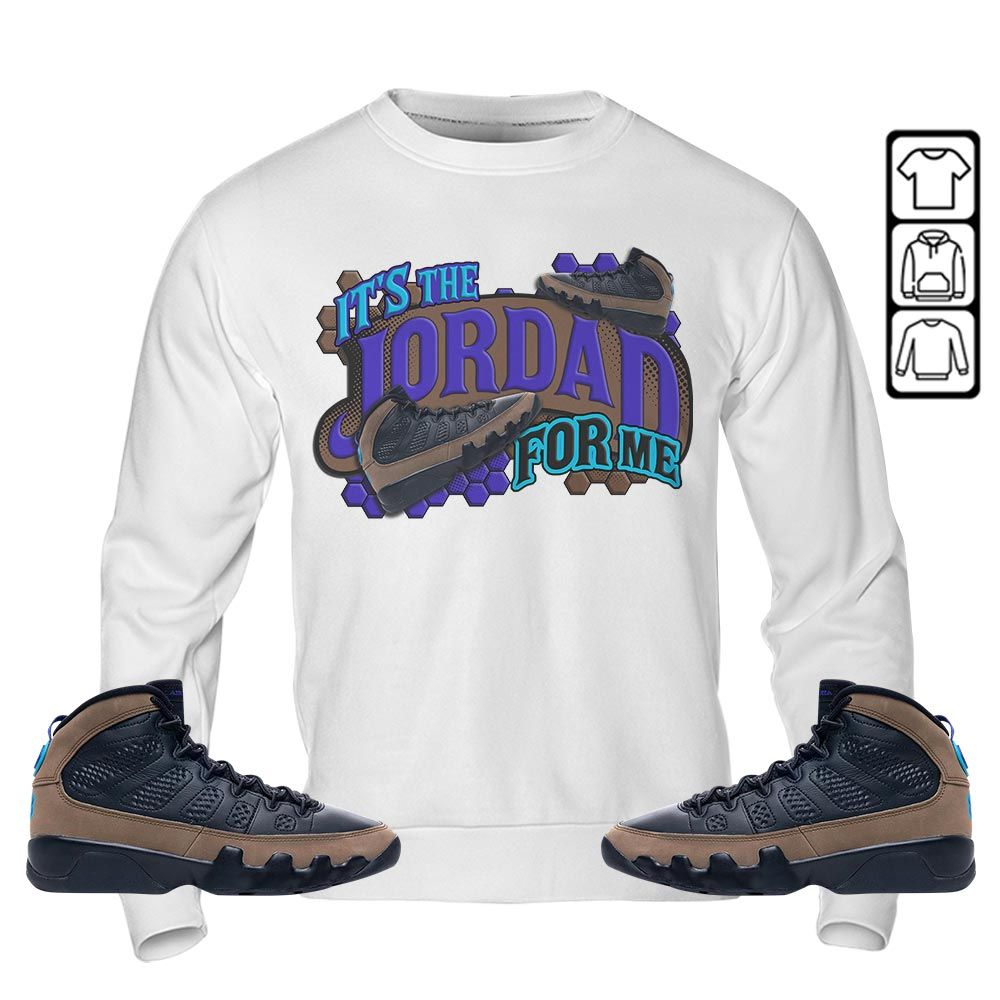 Its The For Me Sneaker Shirt Match Olive Concord 9s, Jordan 9 Olive Concord MKO T-Shirt Its The For Me Sneaker Shirt Match Olive Concord 9s, Jordan 9 Olive Concord MKO T-Shirt