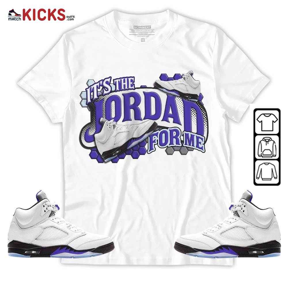 It’s The For Me Sneaker Shirt Match Retro Concord 5s, Jordan 5 Retro Concord MKO T-Shirt