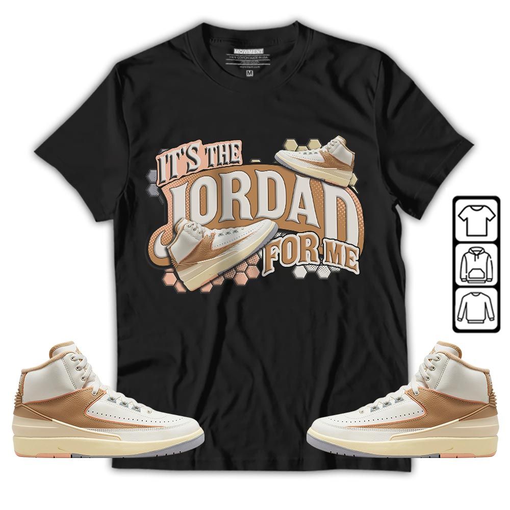 Its The For Me Sneaker Shirt Match Retro Craft 2s, Jordan 2 Craft MKO T-Shirt