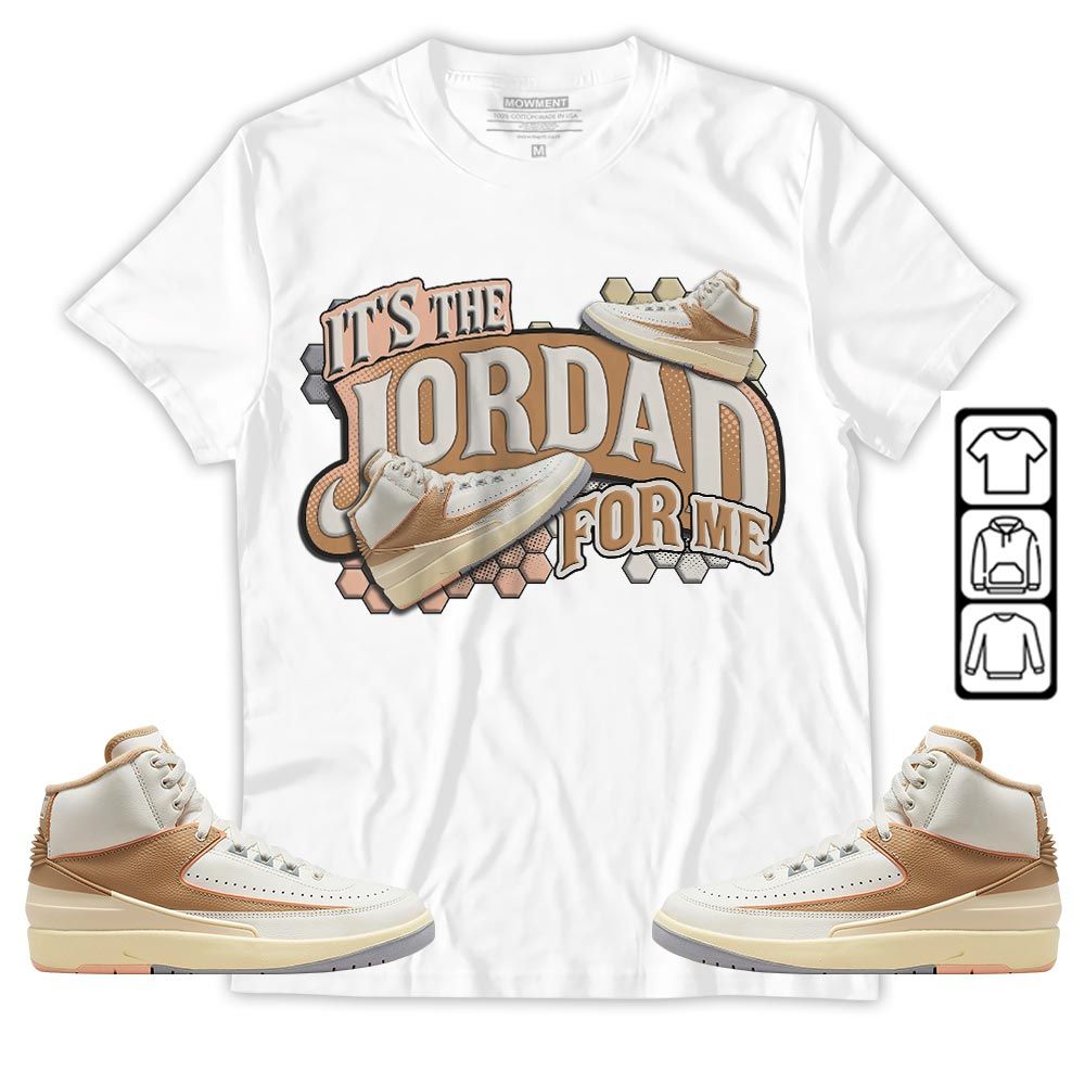 Its The For Me Sneaker Shirt Match Retro Craft 2s, Jordan 2 Craft MKO T-Shirt