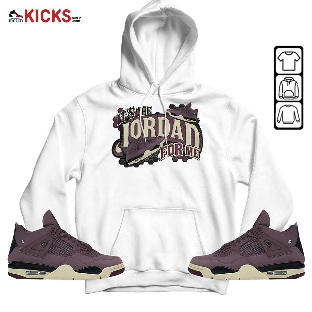 It’s The For Me Sneaker Shirt Match Violet Ore 4s, Jordan 4 A Ma Maniere Violet Ore MKO Sweatshirt It’s The For Me Sneaker Shirt Match Violet Ore 4s, Jordan 4 A Ma Maniere Violet Ore MKO Sweatshirt