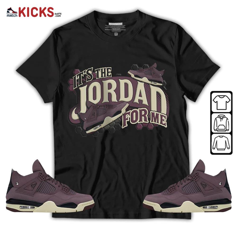 It’s The For Me Sneaker Shirt Match Violet Ore 4s, Jordan 4 A Ma Maniere Violet Ore MKO Sweatshirt It’s The For Me Sneaker Shirt Match Violet Ore 4s, Jordan 4 A Ma Maniere Violet Ore MKO Sweatshirt