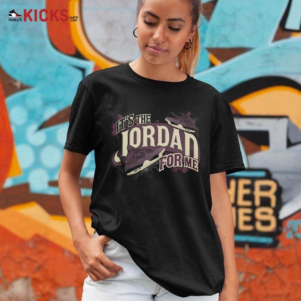 It’s The For Me Sneaker Shirt Match Violet Ore 4s, Jordan 4 A Ma Maniere Violet Ore MKO Sweatshirt It’s The For Me Sneaker Shirt Match Violet Ore 4s, Jordan 4 A Ma Maniere Violet Ore MKO Sweatshirt