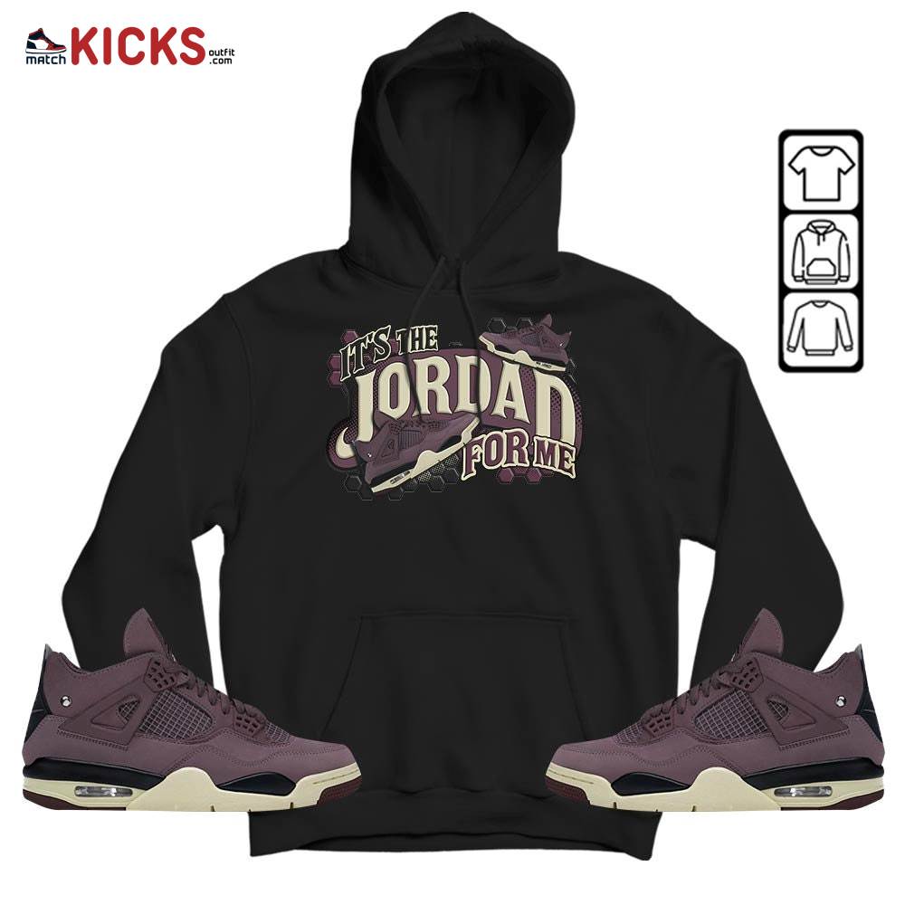 It’s The For Me Sneaker Shirt Match Violet Ore 4s, Jordan 4 A Ma Maniere Violet Ore MKO Sweatshirt It’s The For Me Sneaker Shirt Match Violet Ore 4s, Jordan 4 A Ma Maniere Violet Ore MKO Sweatshirt
