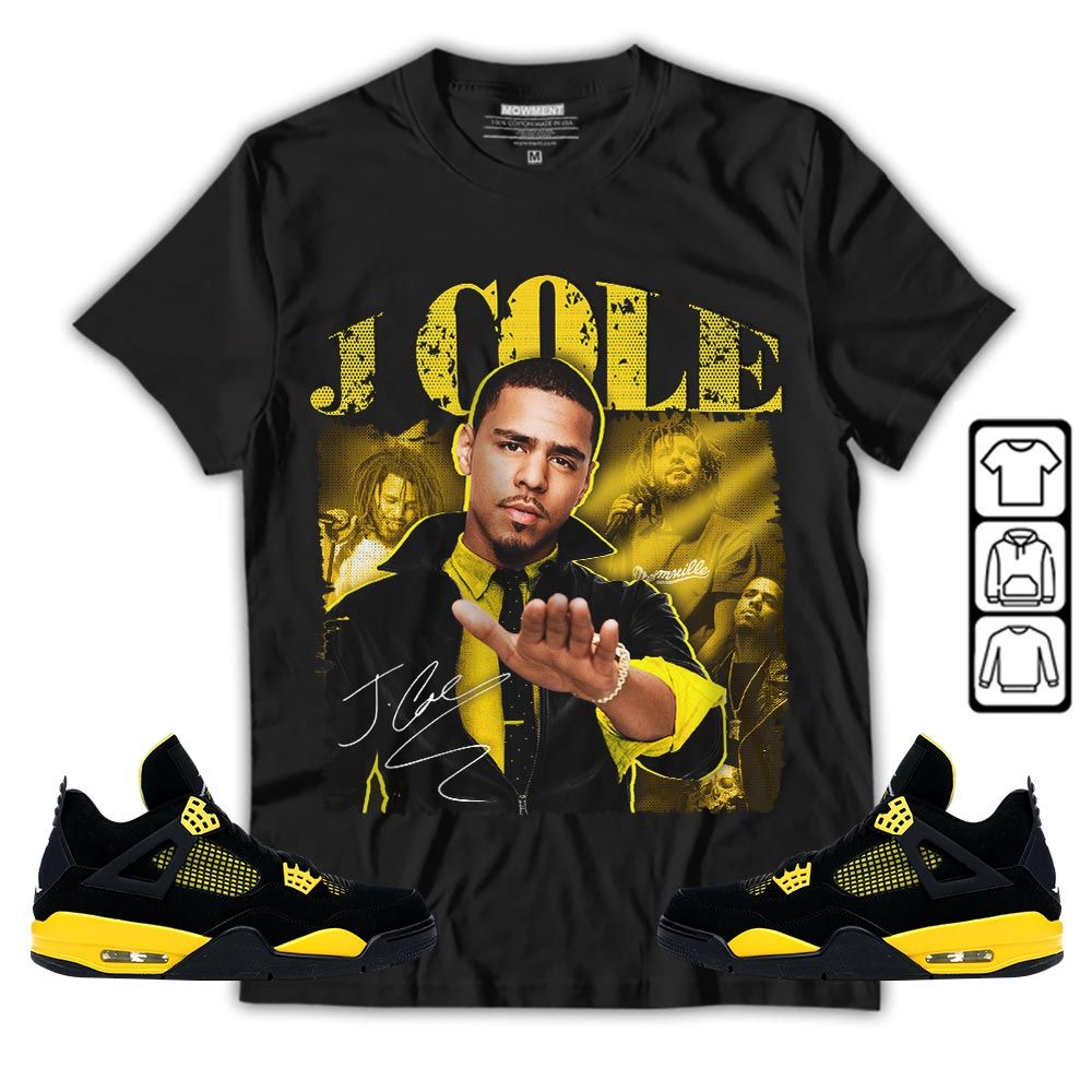 J Cole SIGN Sneaker Shirt Match 2023 Thunder 4s, Jordan Retro 4 Thunder MKO T-Shirt J Cole SIGN Sneaker Shirt Match 2023 Thunder 4s, Jordan Retro 4 Thunder MKO T-Shirt