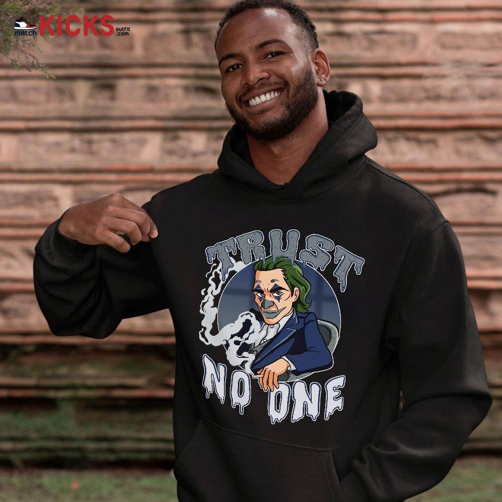 Joker Trus No One Sneaker Shirt Match Midnight Navy 4s, Jordan 4 Retro Midnight Navy MKO T-Shirt Joker Trus No One Sneaker Shirt Match Midnight Navy 4s, Jordan 4 Retro Midnight Navy MKO T-Shirt