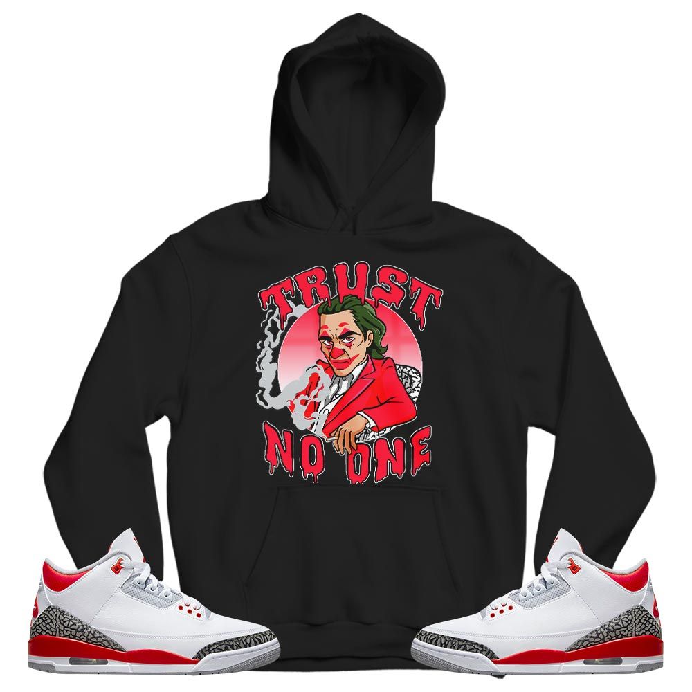 Joker Trust No One Sneaker Shirt Match Fire Red 3s, Jordan 3 Retro Fire Red MKO T-Shirt