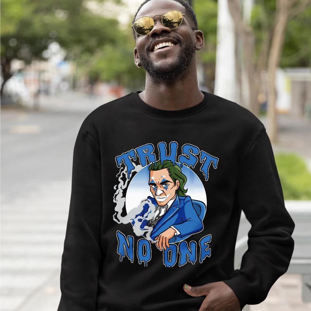 Joker Trust No One Sneaker Shirt Match French Blue 13s, Jordan 13 French Blue MKO T-Shirt Joker Trust No One Sneaker Shirt Match French Blue 13s, Jordan 13 French Blue MKO T-Shirt